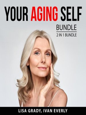 cover image of Your Aging Self Bundle, 2 in 1 Bundle